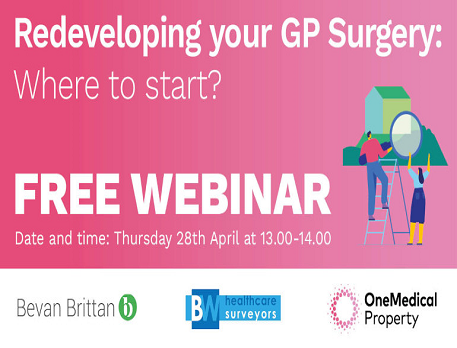 Webinar – Redeveloping Your GP Surgery: Where to Start?